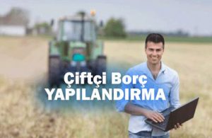 Tarım Kredi Kooperatifi Çiftçi Borç Yapılandırma (2022 Fırsatı)
