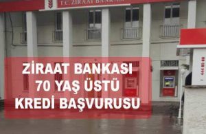 Ziraat Bankası 70 Yaş Üstü Kredi (HAZİRAN 2022 KAMPANYASI)