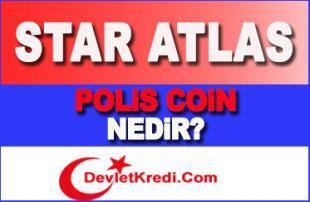 Star Atlas Polis Coin Nedir? Nerelerde Listeleniyor?